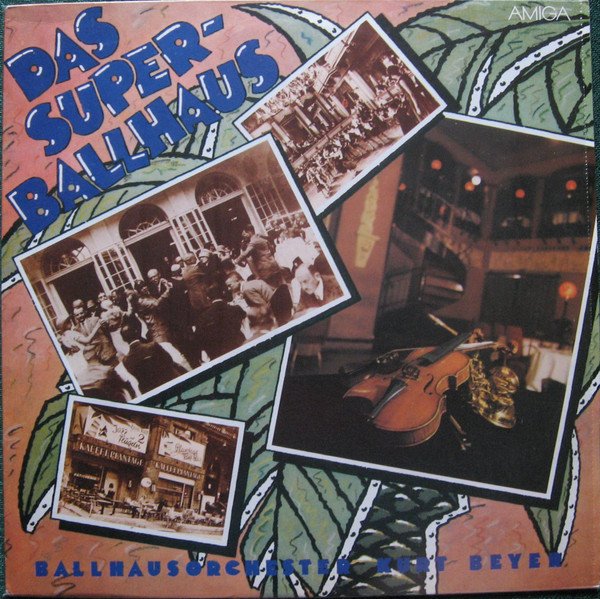 Kurt Beyer / Das Super-Ballhaus
