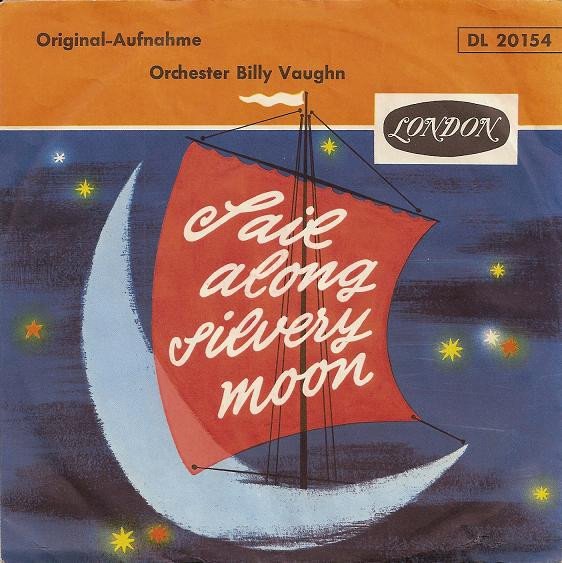 Orchester Billy Vaughn / Sail Along Silvery Moon 7″