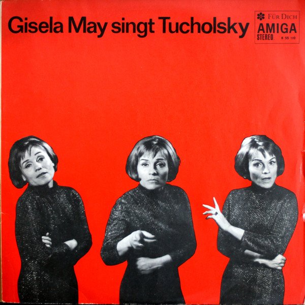 Gisela May Singt Tucholsky