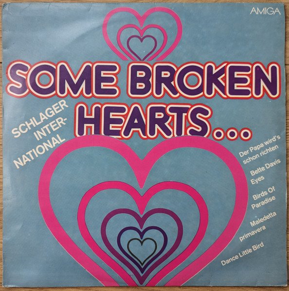 Some Broken Hearts… Schlager International