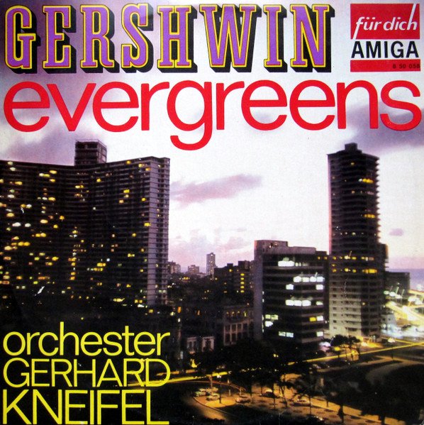 Gershwin-Evergreens / Orchester Gerhard Kneifel